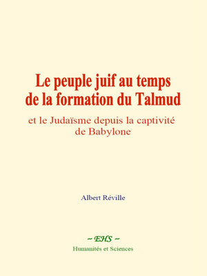 cover image of Le peuple juif au temps de la formation du Talmud
